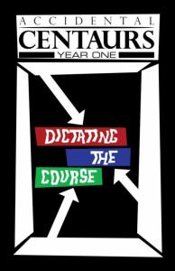 Dictating the Course Part One