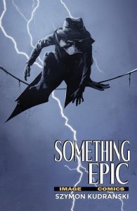 Something Epic #11 Cvr B Szymon Kudranski 80s Comic Homage Var Image Comics Book