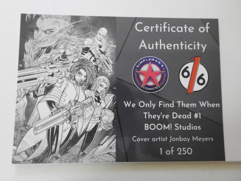 We Only Find Them When They're Dead #1 Jonboy Meyers Variant LDT 250 W/ COA