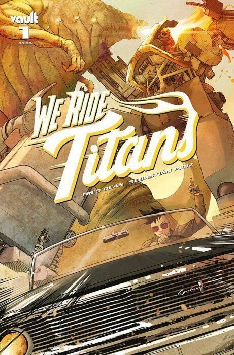We Ride Titans #1 Sebastian Piriz Cover  Vault Comics 2021