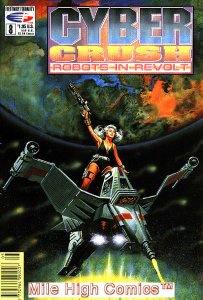 CYBERCRUSH: ROBOTS IN REVOLT (1991 Series) #8 Fair Comics Book