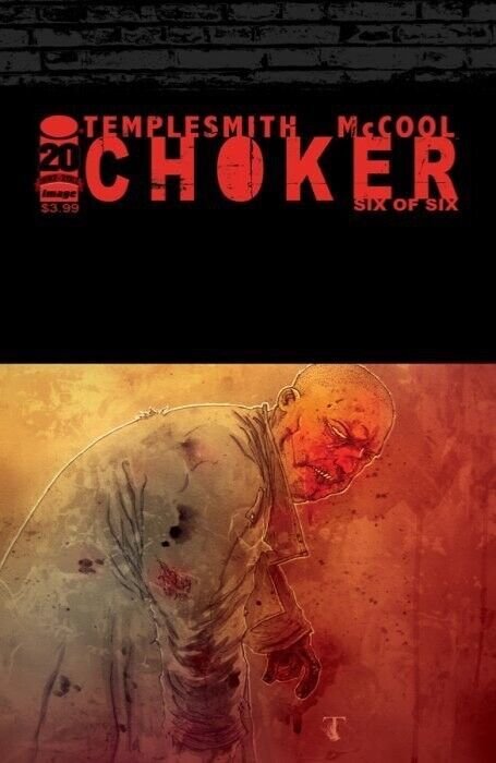 CHOKER 1-6 COMPLETE SERIES OF ELEVEN ISSUES INCLUDING 2nd PRINTS &VARIANTS IMAGE