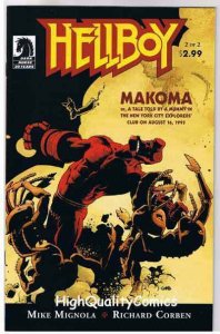 HELLBOY ; MAKOMA #2, Richard Corben, Mike Mignola, NM+, more RC in store