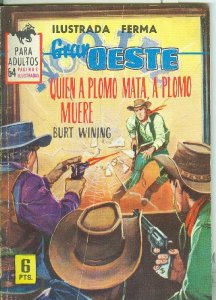 Gran Oeste numero 317: Quien a plomo mata, a plomo muere