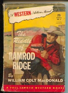 Western  Action Novel  #2 1950'sRiddle of Ramrod Ridge-Wm Colt MacDonald-G+