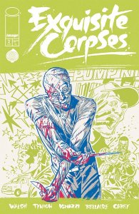 Exquisite Corpses #2 Cover C (Michael Walsh Polybagged Variant)