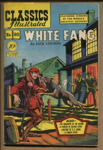Classics Illustrated White Fang #80 - 1st Print! - 1951 (Grade 6.0) WH