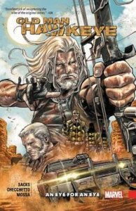 Old Man Hawkeye TPB #1 VF/NM ; Marvel | An Eye For Eye