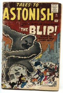 TALES TO ASTONISH #15-BLIP-MARVEL-KIRBY-DITKO-1961