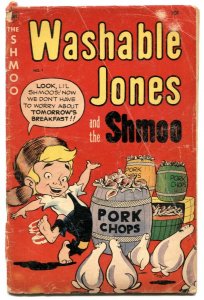 Washable Jones and the Shmoo #1 1953- Pork Chops G