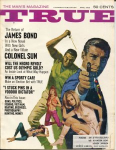 True 4/1968-Fawcett-James Bond 007-Ronald Reagan-Vietnam-VooDoo-Pulp-FN