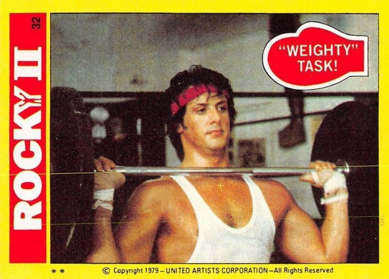 1979 Topps Rocky II #32 Weighty Task! > Balboa > Sylvester Stallone