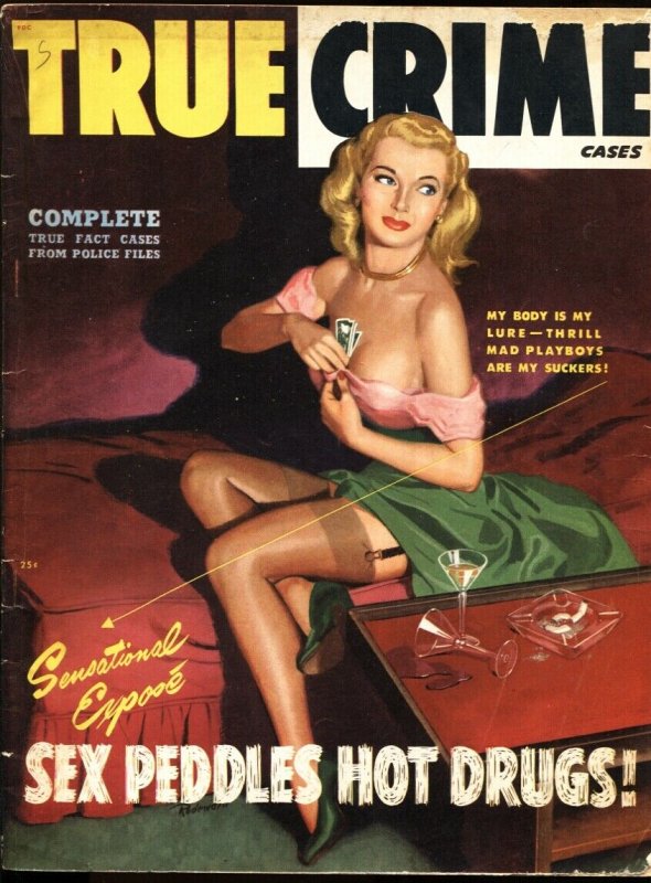 TRUE CRIME CASES-May 1949-Rodewald cvr-GGA-Drugs-Spicy!