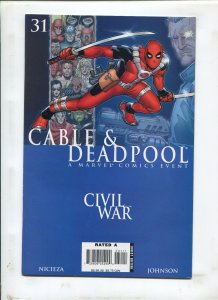CABLE AND DEADPOOL #31 CIVIL WAR DEADPOOL COVER (9.0)