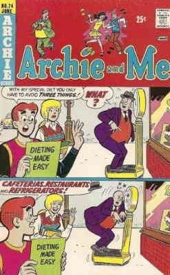 Archie and Me #74 FAIR ; Archie | low grade comic June 1975 Dieting Made Easy Co