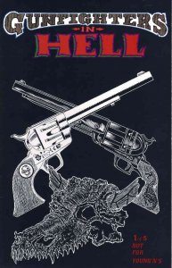 Gunfighters in Hell #1 FN ; Rebel | Tim Vigil Joe Vigil