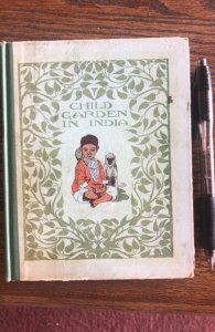 Child garden in India, 1922,76p, Indian poems