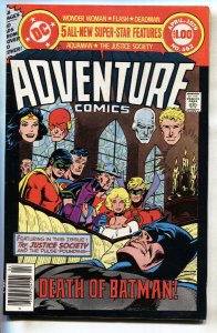 ADVENTURE COMICS #462-- 1979--DEATH OF EARTH II --BATMAN--comic book