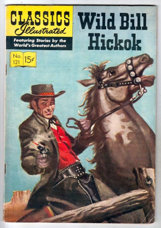 Classics Illustrated #121 (Aug-64) FN/VF Mid-High-Grade Wild Bill Hickok