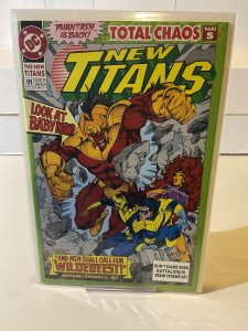 New Titans #91  1992  9.0 (our highest grade)  Total Chaos!