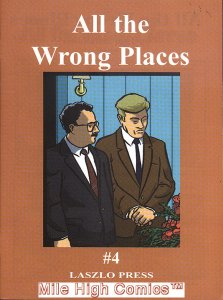 ALL THE WRONG PLACES (LASZLO PRESS) #4 Very Fine Comics Book