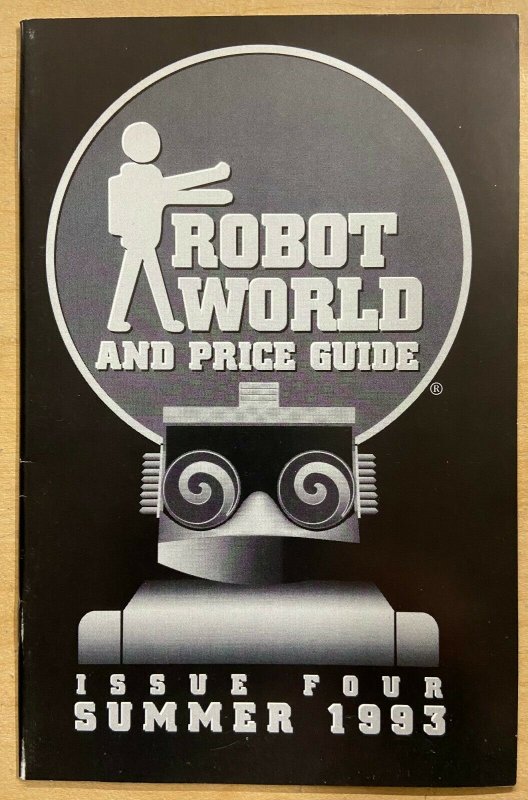 ROBOT WORLD AND PRICE GUIDE Issue 4, Summer 1993 Collector Zine! VF-NM