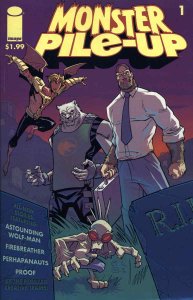 Monster Pile-Up #1 FN ; Image | Proof Robert Kirkman Wolf-Man - Firebreather