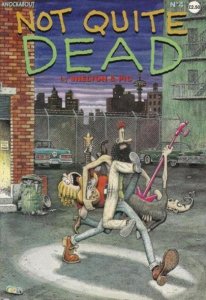 Not Quite Dead #4 VF/NM ; Rip Off | Gilbert Shelton