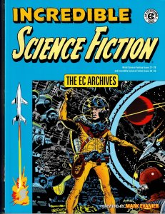 The EC Archives: Incredible Science Fiction (2017) SC