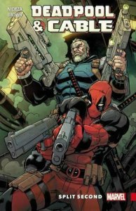 DEADPOOL AND CABLE TP SPLIT SECOND - MARVEL COMICS - 2016