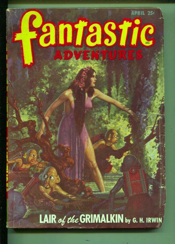 Fantastic Adventures-Pulp-4/1948-G. H. Irwin-Lee Francis-Robert Wade