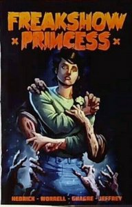 FREAKSHOW PRINCESS #1 EXTREMELY RARE INDIE ZOMBIE COMIC ONLY 200 IN PRINT EB229