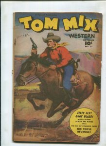 TOM MIX WESTERN #11 - THE ACE OF COWBOYS FACES THE TRIPLE REVENGE! (5.0) 1948