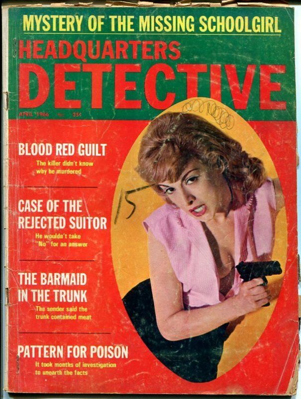 HEADQUARTERS DETECTIVE-APRIL 1966-G-SPICY-MURDER-RAPE-KIDNAP-MASSACRE G