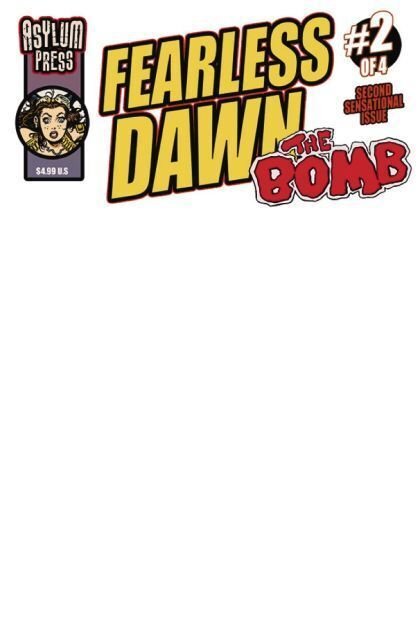 Fearless Dawn: The Bomb #2 Blank Variant