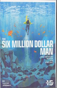 The Six Million Dollar Man #4 (2019) Six Million Dollar Man