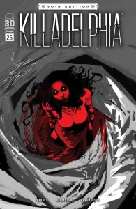 Killadelphia #26C VF/NM ; Image | Noir Edition