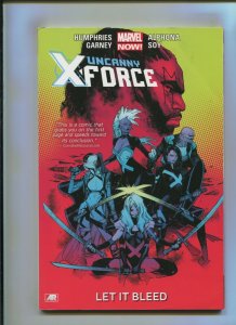 UNCANNY X-FORCE VOL. 1 (8.0) LET IT BLEED!! 2017