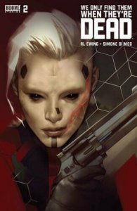 We Only Find Them When They're Dead (2020) #2 VF/NM Second Printing Variant