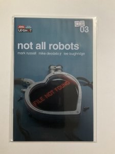 NOT ALL ROBOTS 3 NM NEAR MINT UPSHOT