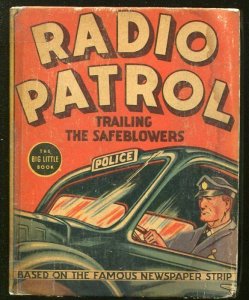 RADIO PATROL-BIG LITTLE BOOK-#1173-1937-TRAILING THE SAFEBLOWERS-COMIC STRIP-vg