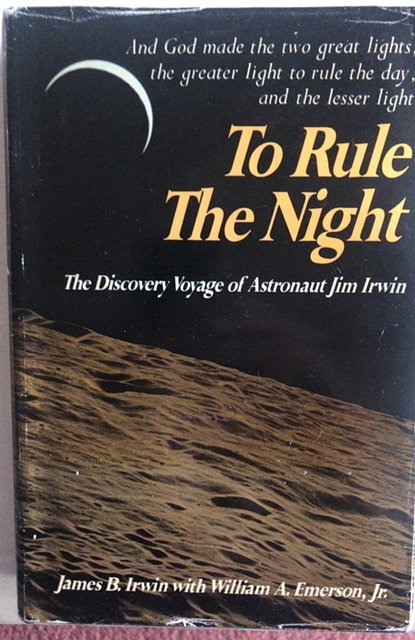 To rule the night-the discovery voyage-astronaut Jim Irwin(signed) 1973 1st ED