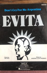 Evita” Don’t cry for me Argentina” Sheet music 1985