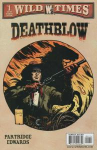 Wild Times: Deathblow #1 VF/NM; WildStorm | save on shipping - details inside