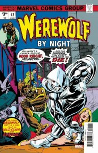 (2021) Marvel Facsimiles WEREWOLF BY NIGHT #32! 1st appearance of MOON KNIGHT!