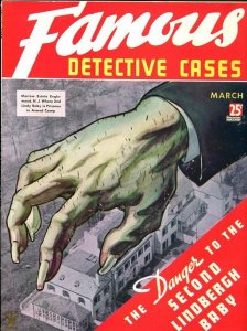 Famous Detective Cases March 1935-Danger To The Second Lindbergh Baby-True Crime