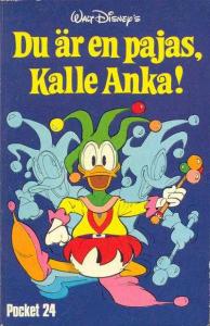 Du är en pajas, Kalle Anka!