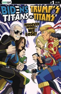 Bidens Titans vs Trumps Titans #1 Comic Book 2024 - Keenspot