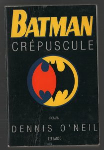 Batman Crepuscule French Text Book (VG+) Dennis O'Neil File Copy