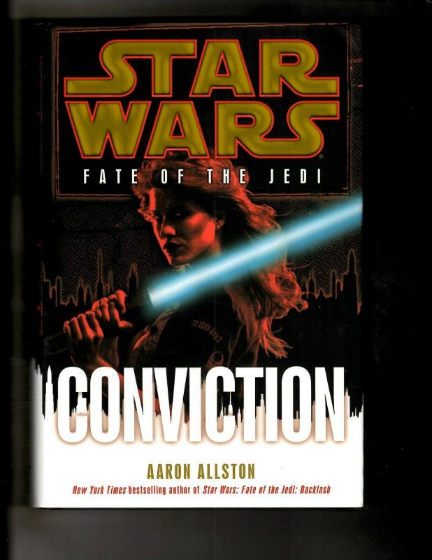 CONVICTION Star Wars Aaron Allston HARDCOVER Fate Of The Jedi Novel Book J380